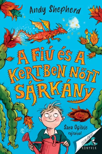 A fiú és a kertben nőtt sárkány