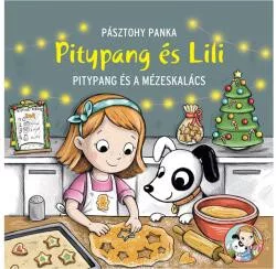 Pásztohy Panka Pitypang és Lili - Pitypang és a mézeskalács