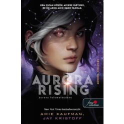   Amie Kaufman, Jay Kristoff Aurora Rising - Aurora felemelkedése (Aurora-ciklus 1.)