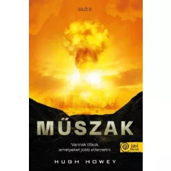 Hugh Howey Műszak (Siló 2.)