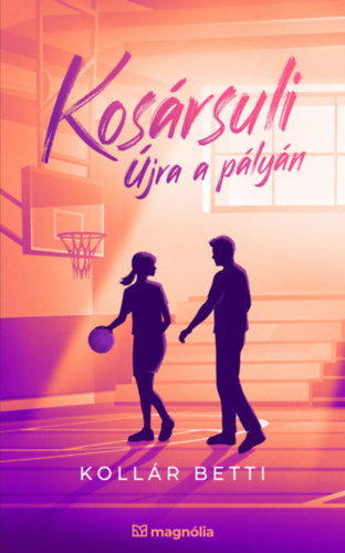 Kollár Betti Kosársuli - Újra a pályán