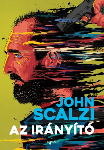 SCALZI, JOHN AZ IRÁNYÍTÓ