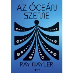 Ray Nayler Az óceán szeme