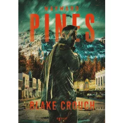 CROUCH, BLAKE WAYWARD PINES
