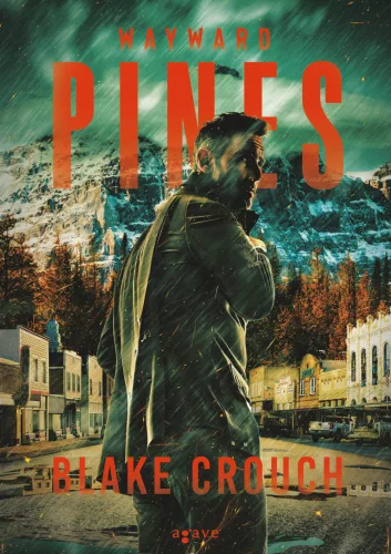 CROUCH, BLAKE WAYWARD PINES