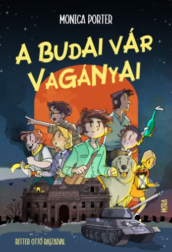 Monica Porter A budai vár Vagányai