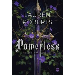  Lauren Roberts Powerless - Hatalom nélkül - (Különleges kiadás)