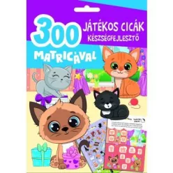 Játékos cicák készségfejlesztő - 300 db matricával