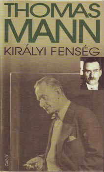 Thomas Mann  Királyi fenség