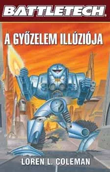 Loren L. Coleman A győzelem illúziója