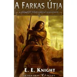 E.E. Knight A Farkas útja