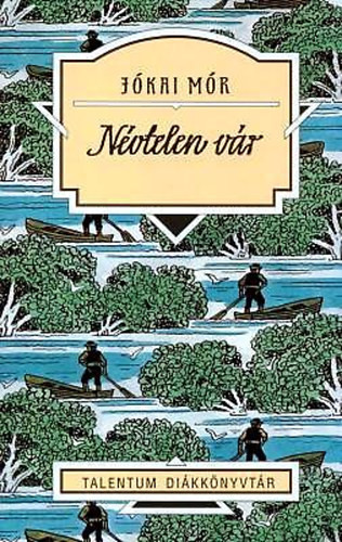 Jókai Mór  Névtelen vár