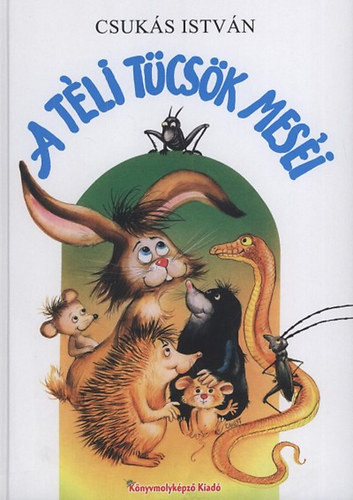 Csukás István A téli tücsök meséi