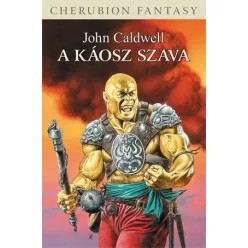 John Caldwell A Káosz Szava