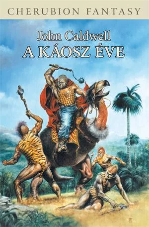 John Caldwell A Káosz Éve