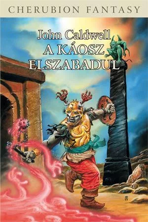 John Caldwell A Káosz elszabadul