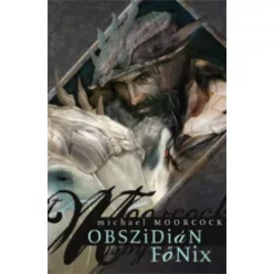 Michael Moorcock Obszidián Főnix