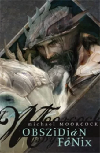 Michael Moorcock Obszidián Főnix