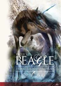 Peter S. Beagle Tükörbirodalmak