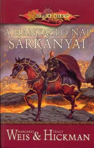 Margaret Weis, Tracy Hickman A hanyatló nap sárkányai
