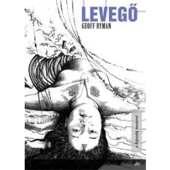Geoff Ryman Levegő