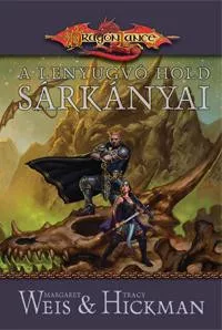 Margaret Weis, Tracy Hickman A lenyugvó hold sárkányai