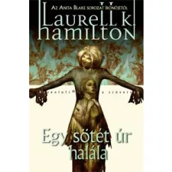 Laurell K. Hamilton Egy sötét úr halála