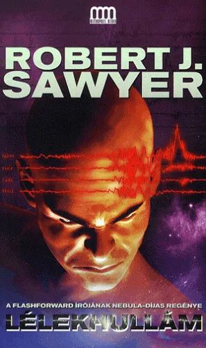 Robert J. Sawyer Lélekhullám