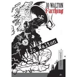 Jo Walton Farthing