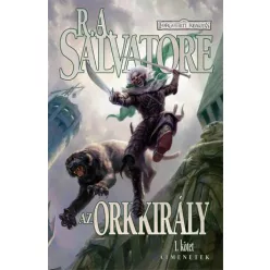 R. A. Salvatore Az orkkirály