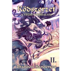   Brandon Sanderson Ködszerzet II. kötet – A Végső Birodalom