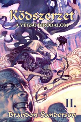 Brandon Sanderson Ködszerzet II. kötet – A Végső Birodalom
