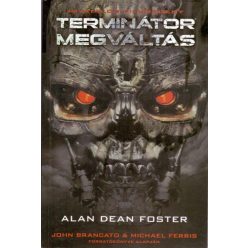 Alan Dean Foster Terminátor – Megváltás
