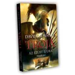 David Gemmell Trója II. kötet – Az Ezüst Íj Ura