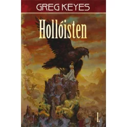 Greg Keyes Hollóisten – I. kötet