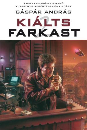 Gáspár András Kiálts farkast 2.