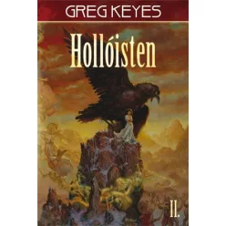 Greg Keyes Hollóisten – II. kötet