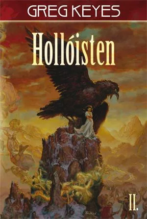 Greg Keyes Hollóisten – II. kötet