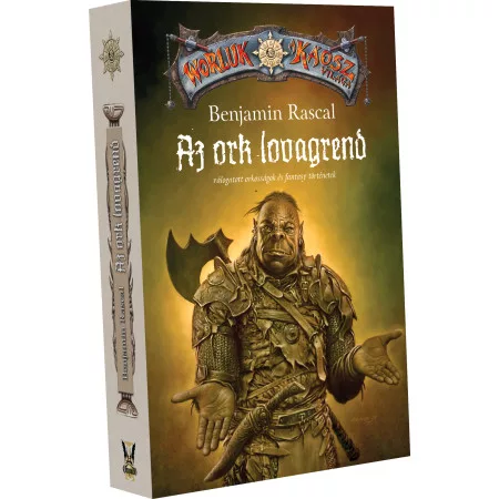 Benjamin Rascal Az ork lovagrend