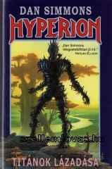 Dan Simmons Hyperion – Titánok lázadása