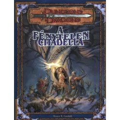 D&D 3. - A fénytelen citadella